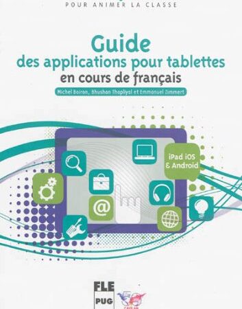 Guide des applications pour tablettes en cours de français: iOS (iPad) et Android