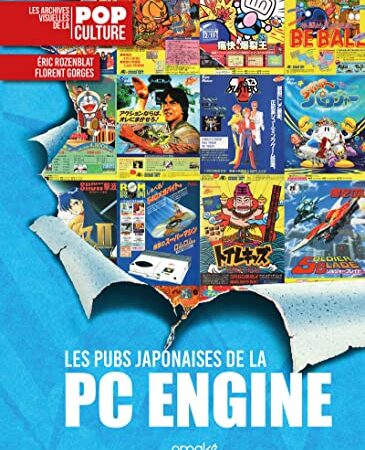 Les pubs japonaises de la PC Engine: Les Archives visuelles de la Pop Culture