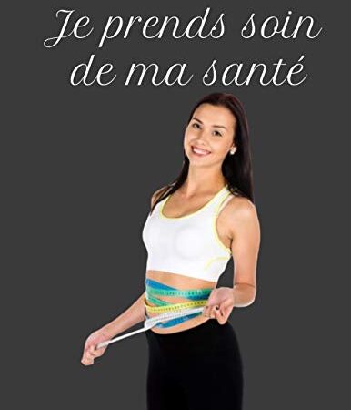 Je Prends Soin De Ma Santé: Le carnet parfait pour suivre votre poids ou celui de votre partenaire afin de rester concentré sur la perte de poids et de rester motivé à suivre votre régime.