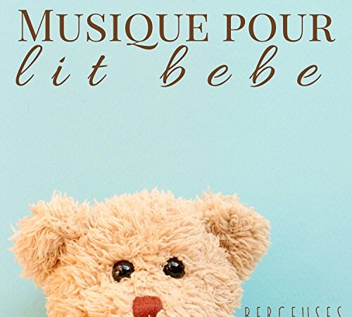Musique pour lit bebe