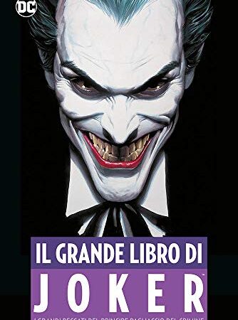 Il grande libro del Joker. I grandi peccati del principe pagliaccio del crimine