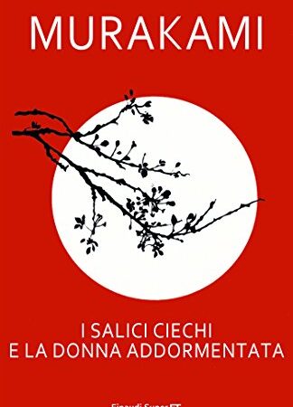 I salici ciechi e la donna addormentata (Supercoralli)