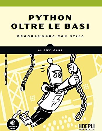 Python oltre le basi. Programmare con stile